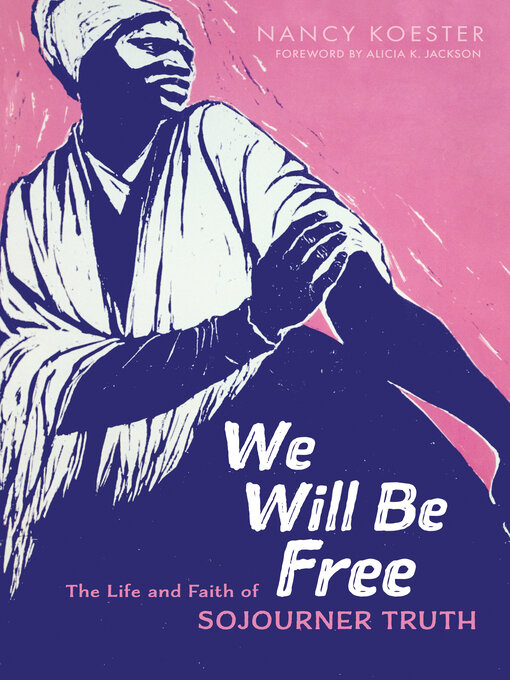 Title details for We Will Be Free by Nancy Koester - Available